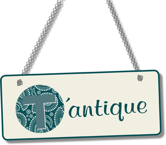 Tantique-Schild